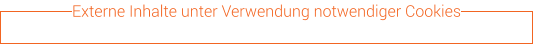 Externe Inhalte unter Verwendung notwendiger Cookies