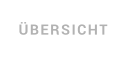 ÜBERSICHT
