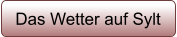 Das Wetter auf Sylt