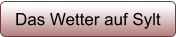 Das Wetter auf Sylt