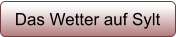 Das Wetter auf Sylt